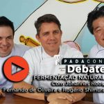 PADACON Debate | Fermentacao Natural